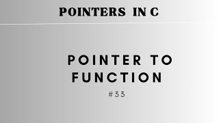 #33 Pointer to function | POINTERS in C
