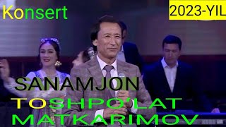 Toshpoʻlat Matkarimov Sanamjon