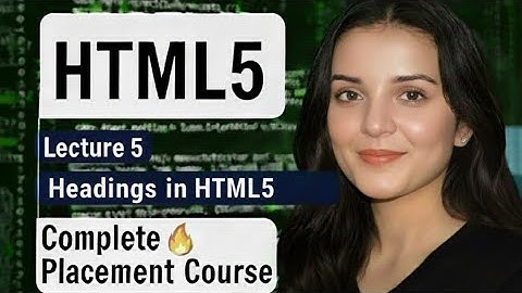 HTML Headings Tutorial in Hindi | H1 to H6 Tags & HR Tag Explained | Lecture 5