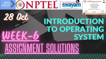 NPTEL | Introduction To Operating System | Week-6 Assignment Solutions.
