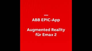 EPiC app - Augmented Reality für Emax 2 Leistungsschalter