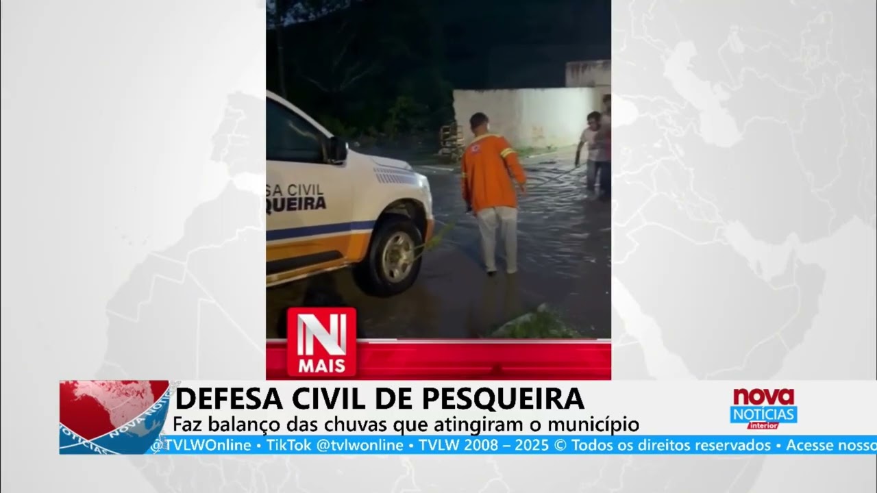 #NovaNotíciasInterior | DEFESA CIVIL DE PESQUEIRA Faz balanço das chuvas que atingiram o município