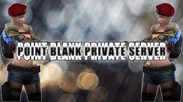 🔴 LIVE STREAMING - BACK TO GEMSCOOL POINT BLANK PRIVATE SERVER