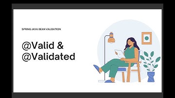Spring : Difference between @Valid & @Validated || How to use @Validated group with Example