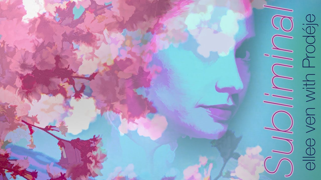 Subliminal - ellee ven Featuring Prodéje