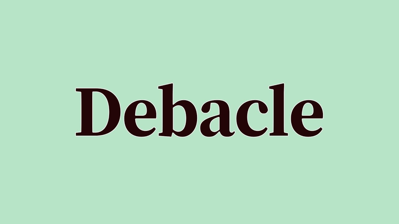 Debacle Inimical Debacle Pronunciation and Meaning - YouTube