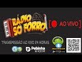 Ao Vivo: Rádio Só Forró FM / Transmissão 24 horas