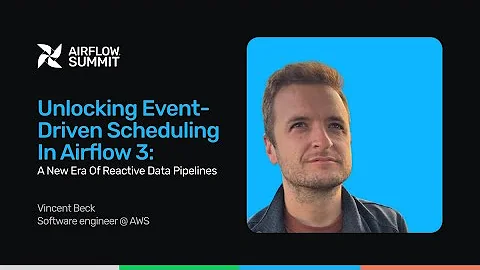 Unlocking Event-Driven Scheduling in Airflow 3 - Airflow Summit 2025