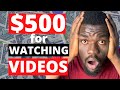 Make Up To $500 for Watching Videos Online in 2022 (How to Make Money Online by Watching Videos)