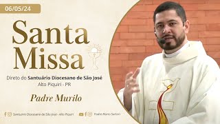 Santa Missa |  6ª -Semana da Páscoa | Segunda-feira   06/05/2024