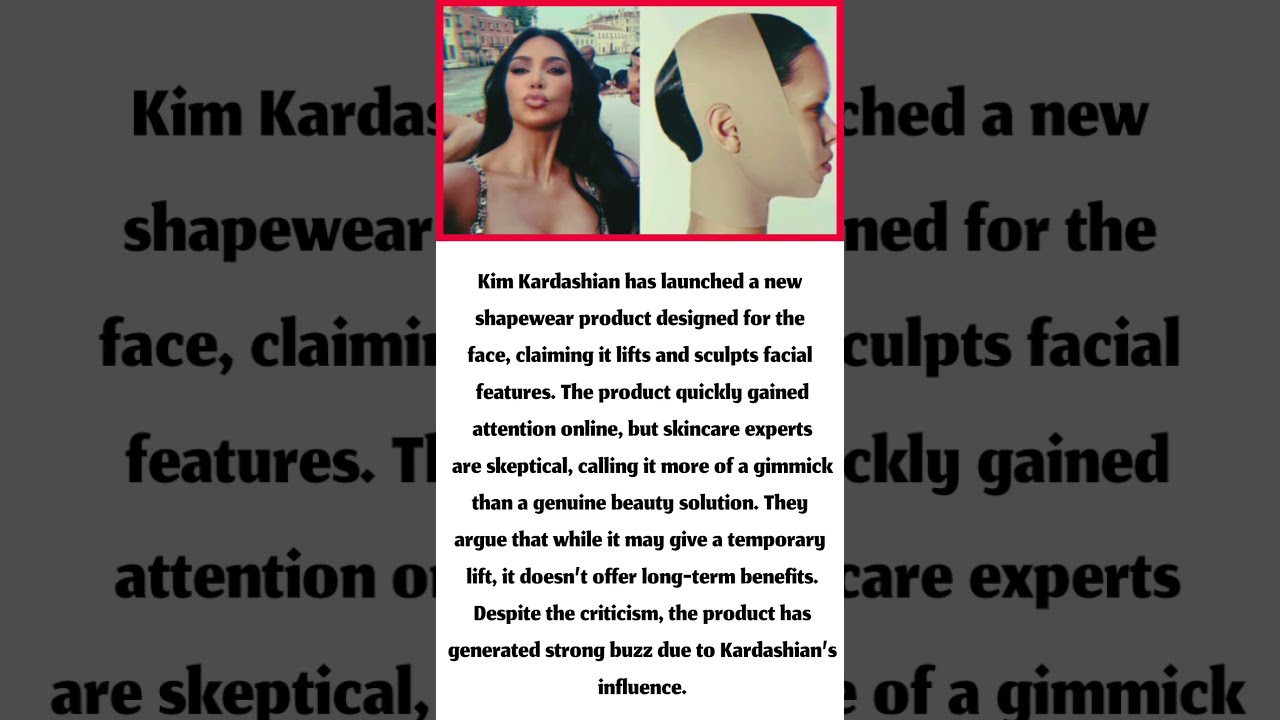 Kim Kardashian S Face Shapewear Genius Or Gimmick Experts Weigh In 