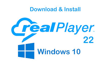 How to Download and Install  RealPlayer 22 on Windows 10