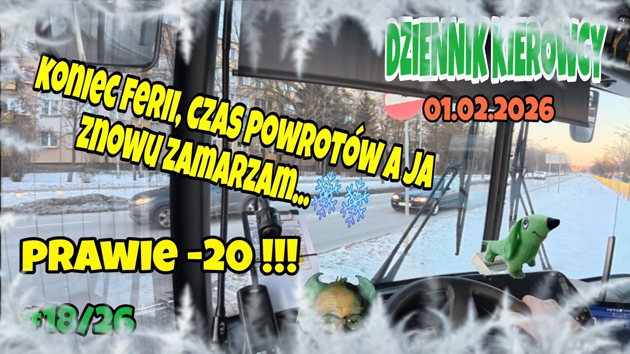 01.02.2026 KONIEC FERII,CZAS POWROTÓW, A JA ZBOWU  ZAMARZAM...PRAWIE -20 !!!