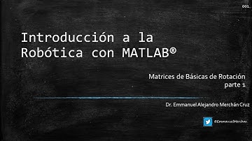 01 - Matrices de Básicas de Rotación - parte 1