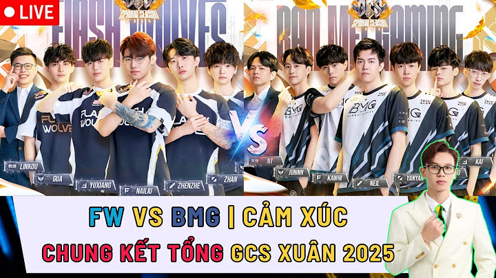 TRỰC TIẾP: FLASH WOLVES vs BANMEI GAMING - CHUNG KẾT TỔNG GCS XUÂN 2025 (Official Authorized)