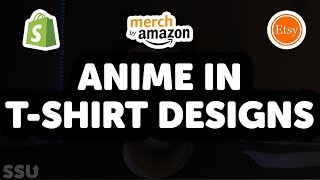 Putting Anime Characters On T-Shirt Designs (Copyright Explained)