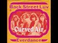 Curved Air - Back Street Luv