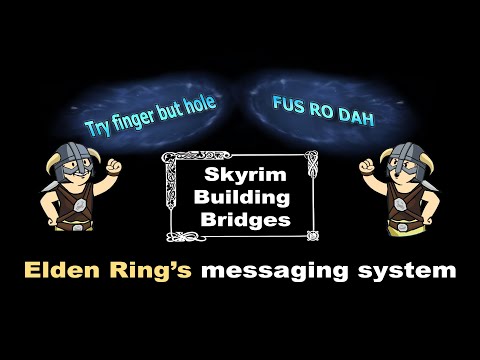 Construire des ponts (système de messagerie d'Elden Ring) pour Skyrim