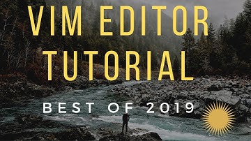 Getting started with vim, the command line-based text editor | (Best Vim editor tutorial 2019)