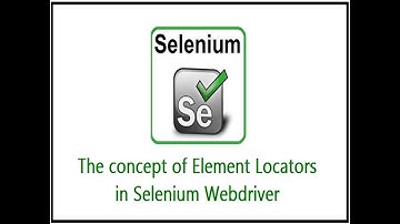 Selenium 24: Element Locators for Selenium