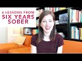 6 Lessons from 6 Years Sober