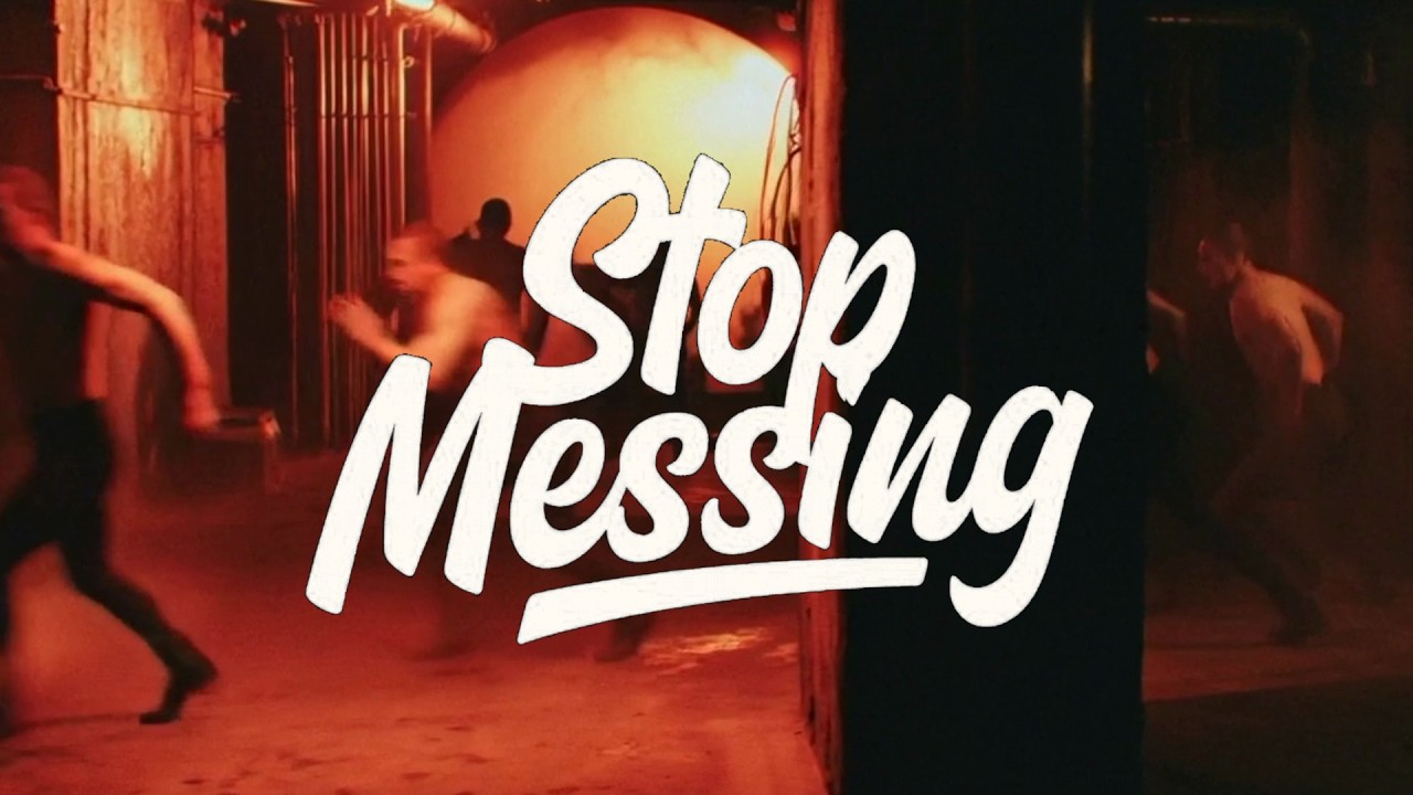 Obejrzyj STOP MESSING (Official Video) w YouTube Obejrzyj STOP MESSING (Official Video) w YouTube