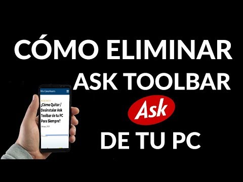 ¿Cómo Quitar / Desinstalar Ask Toolbar de tu PC Para Siempre?