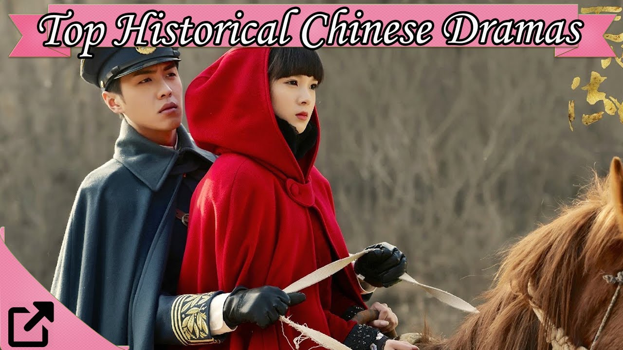 Top 20 Historical Chinese Dramas 2017 (All The Time) - YouTube