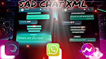 MESSENGER SAD XML 🙂 XML PRESENT - MESSENGER CHAT LYRICS VIDEO -ALIGHT MOTION - TREND XML