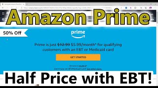 Pay with EBT at Amazon Prime! Membership Half Price PEBT or Medicaid Card l Student Discount Fresh