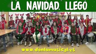 VILLANCICO: &quot;La Navidad llegó&quot; DONLUMUSICAL