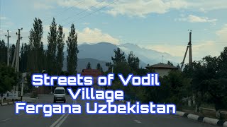Фаргона Водил Кишлоги Кучалари..( Streets of Vodil Village Fergana Uzbekistan)