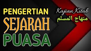 Definisi dan Sejarah PUASA | Kitab Minhajul Muslim | Ustadz Azkan Ihsan