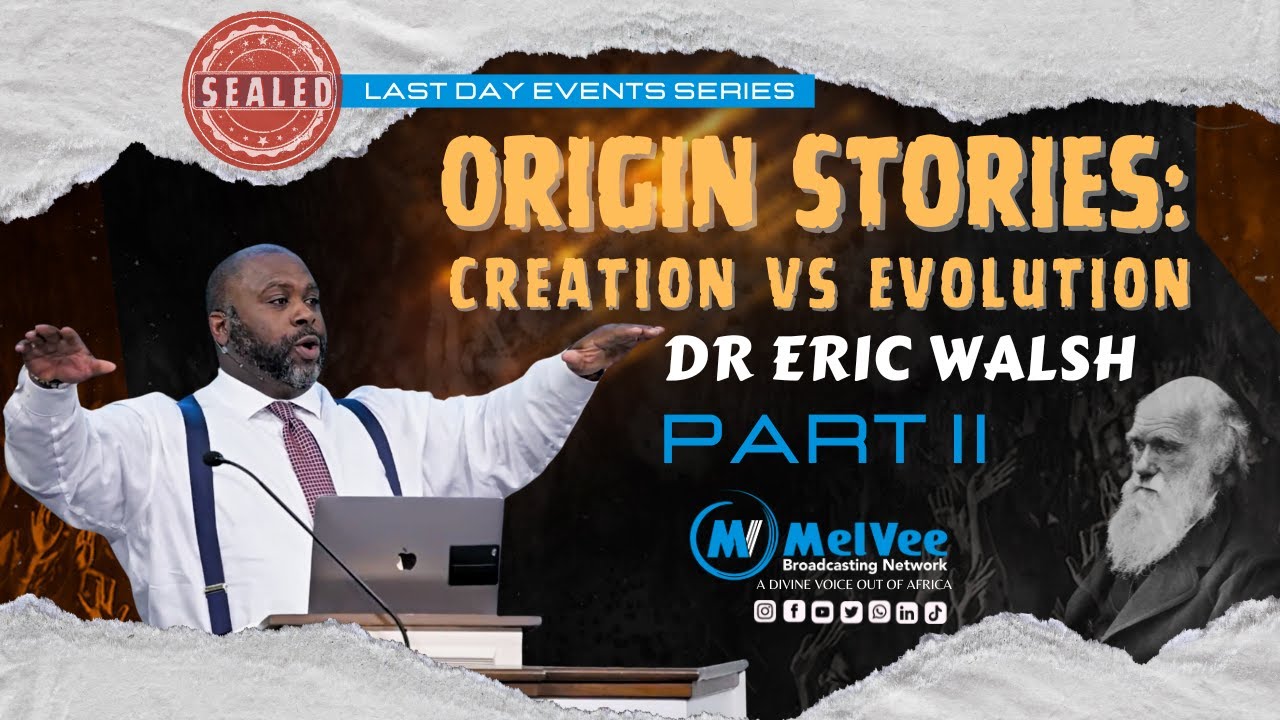 21. Creation vs Evolution, Part 2 // The Seduction of False Science ...