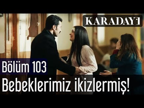 Karadayı 103.Bölüm | Bebeklerimiz ikizlermiş!