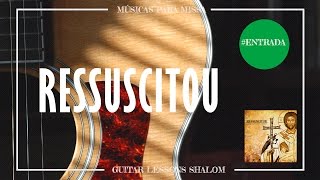 Video voorbeeld van "Ressuscitou - Entrada (cover violão) - Shalom - CD Ressuscitou"