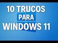 10 trucos para Windows 11