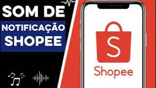 Shopee Som De Notificação /8 De Maio De 2023 / 19:07Hs Lino Músicas Mp4