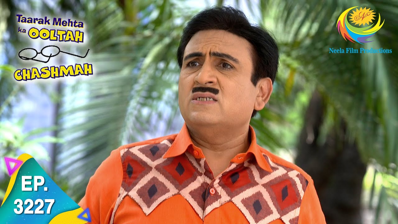 Taarak Mehta Ka Ooltah Chashmah   Ep 3227   Full Episode   9th August 2021