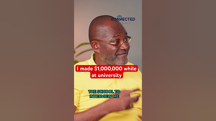 I made 1 Million Dollars while I was at university - Hon Ken Agyapong