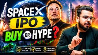 Elon Musk’s SpaceX IPO | Buy or Hype? | Full Analysis 2026