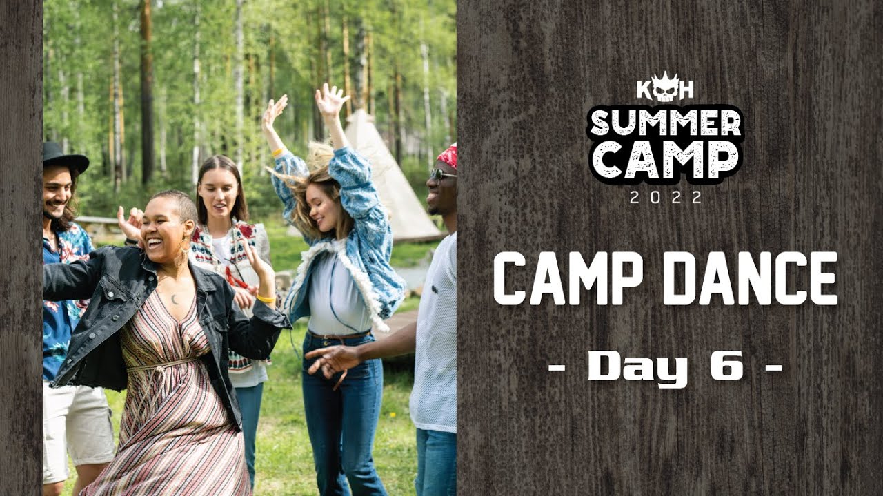 Camp Dance | KOH Summer Camp - Day 6 - YouTube