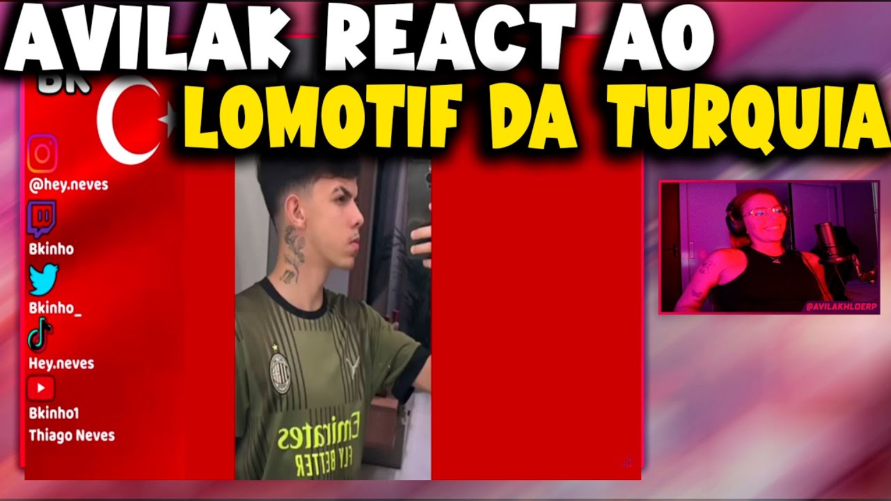 AVILAK A NOVA CONTRATADA REACT AO LOMOTIF DA TURQUIA #bkinho #tropadaturquia #clipadasgtarp
