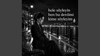 Hele Söyleyin Ben Bu Derdimi Kime Söyleyim - Uzun Hava Bozlak