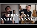 Nahuel Pennisi - Princesa (Cover) Juan Ordonez | Gaston Bell