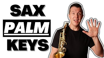 Sax Palm Key Fingerings EXPLAINED