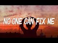 Frawley - No One Can Fix Me (Lyrics)