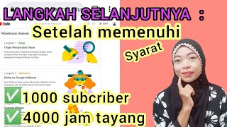 MONETISASI CHANNEL YOUTUBE SETELAH 1000 SUBCRIBER 4000 JAM TAYANG |DAFTAR GOOGLE ADSENSE