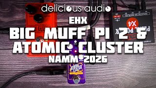 EHX - Big Muffin Pi 2 & Atomic Cluster