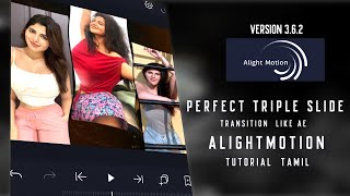 Triple Slide 🥵💥 Perfect Ae Transition On Alightmotion | Alightmotion Tutorial Tamil